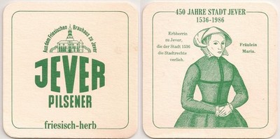 Jever Frisian brewery - old beer mat ''450 years - Miss Maria''