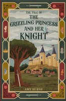 The Grizzling Princess And Her Knight | Amy Burns | Englisch | Taschenbuch