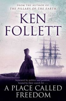 A Place Called Freedom: A Vast, Thrilling Work of H... | Buch | Zustand sehr gut