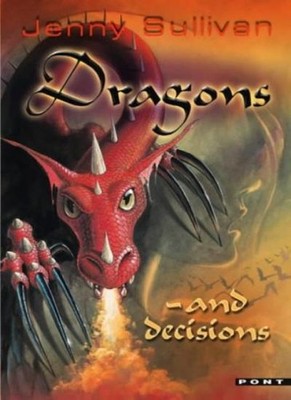 Dragons and Decisions (Books of Tanith) By Jenny Sullivan