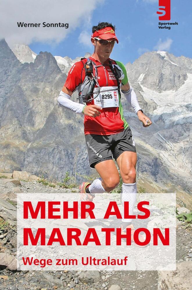 Mehr Als Marathon - Wege Zum Ultralauf - Werner Sonntag -
