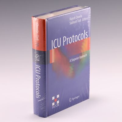 ICU Protocols: A Stepwise Approach by Rajesh Chawla & Subhash Todi