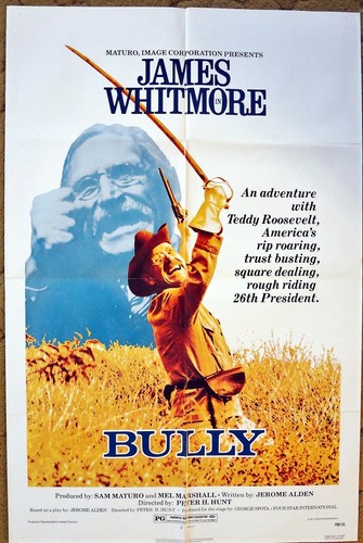 BULLY - James Whitmore as Teddy Roosevelt  1978 Movie Poster 27x41"