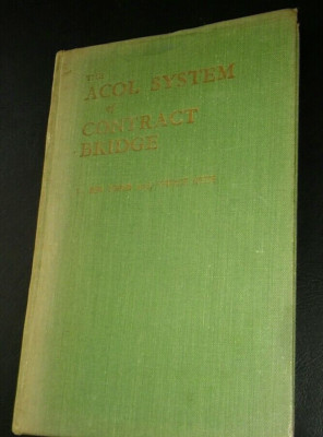 ACOL System of Contract Bridge by Ben Cohen & Terrence Reece Fourth Edition 1949
