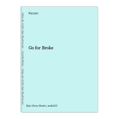Go for Broke Kazzer: