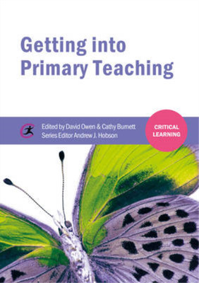 Getting into Primary Teaching (Critical Learning), , Used; Very Good Book