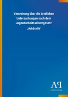 Antiphon Verlag | Verordnung üBer Die äRztlichen Untersuchungen Nach Dem...