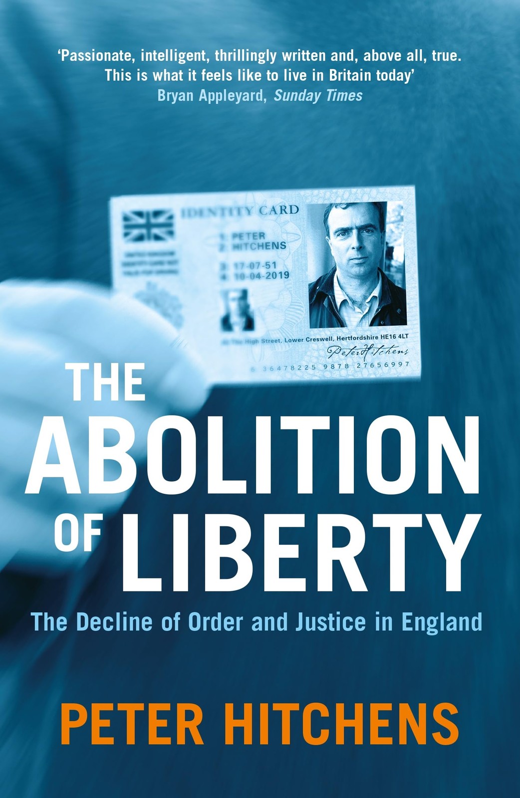 The Abolition Of Liberty by Peter Hitchens 9781843541493 NEW Free UK Delivery - Image 3