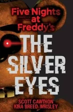 Five Nights at Freddy's: The Silver Eyes - Paperback By Cawthon, Scott - GOOD