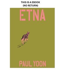 Etna, Paul Yoon 2026