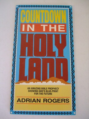 Countdown in the Holy Land by Adrian Rogers