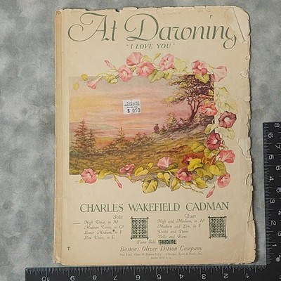 1917 At Dawning I Love You Sheet Music Charles Wakefield Cadman Oliver Ditson NY