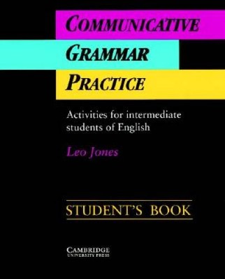 Communicative Grammar Practice Student's Book: Activities for Interm - VERY GOOD