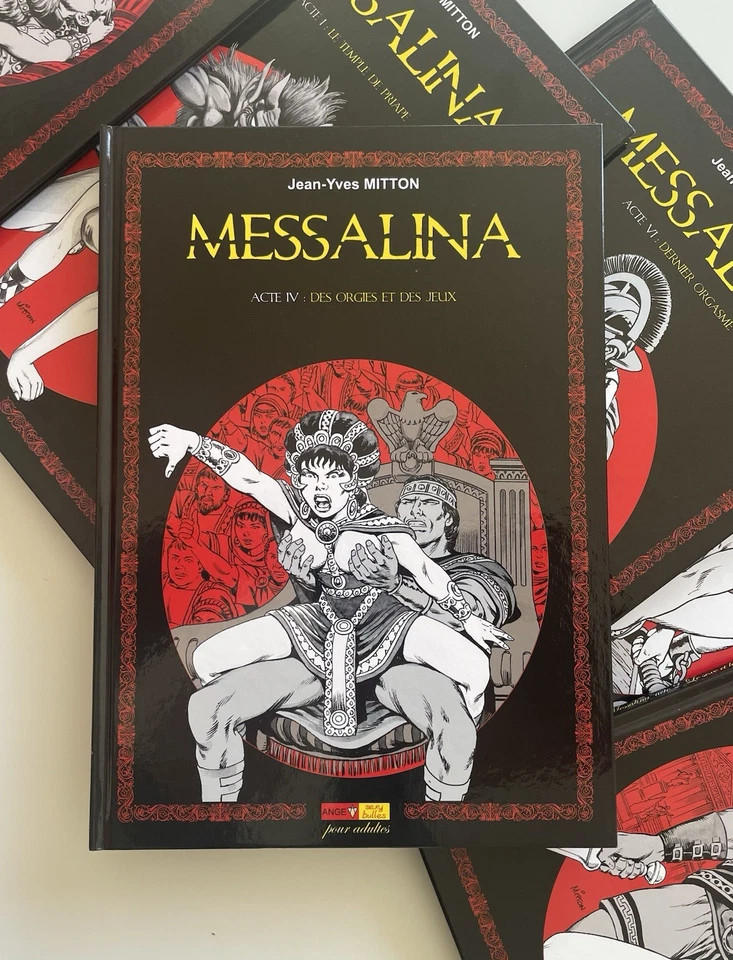 BD Erotique . MESSALINA , J-Y. Mitton , Acte 1 à 6 . Edition limitée . TBE . - Photo 3/4