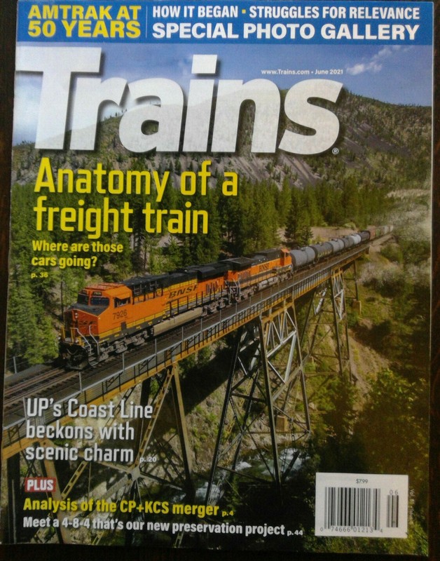 Trains Magazine June 2021: UP Coast Line; CP+KCS, 4-8-4; 50 Amtrak Years; BNSF F