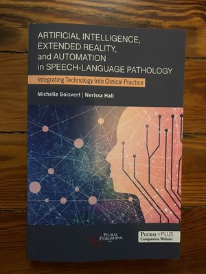 Artificial Intelligence Extended Reality in Speech-Language Pathology Paperback