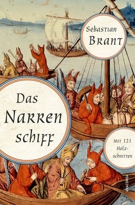 Das Narrenschiff Mit 121 Holzschnitten, einst Albrecht Dürer zugeschrieben, i...