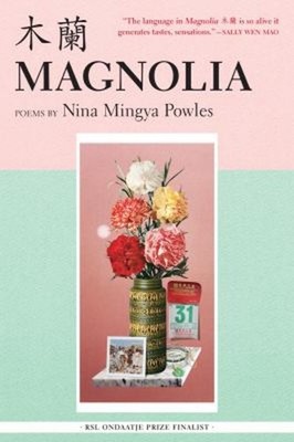 Magnolia : Poems Paperback Nina Mingya Powles