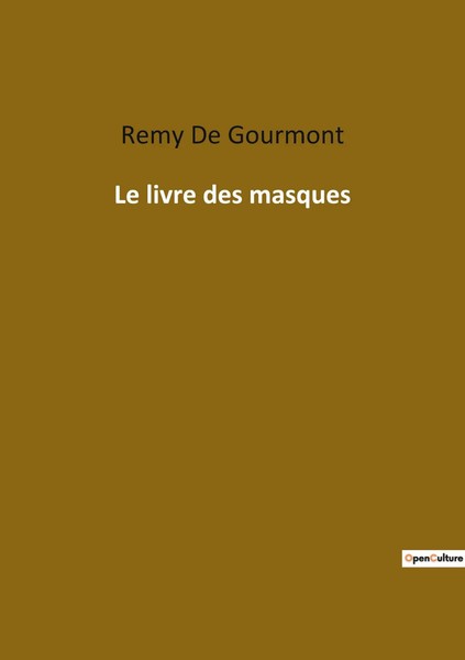 Remy De Gourmont | Le Livre Des Masques | Taschenbuch | FranzöSisch (2022)-image