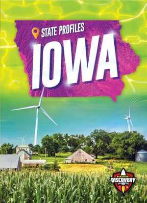 Iowa (State Profiles) - Library Binding, by Nathan Sommer - Good