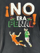 No Era Penal Soccer TShirt Mexico Netherlands...