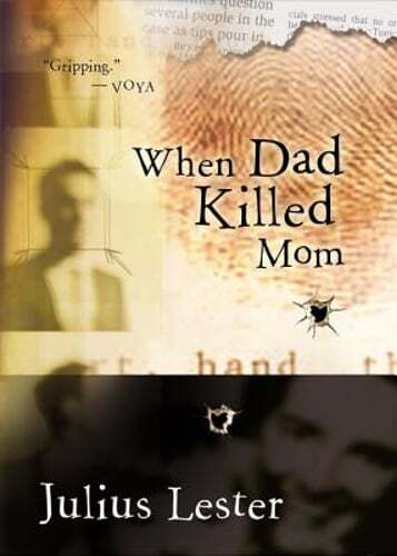 When Dad Killed Mom by Julius Lester: Used