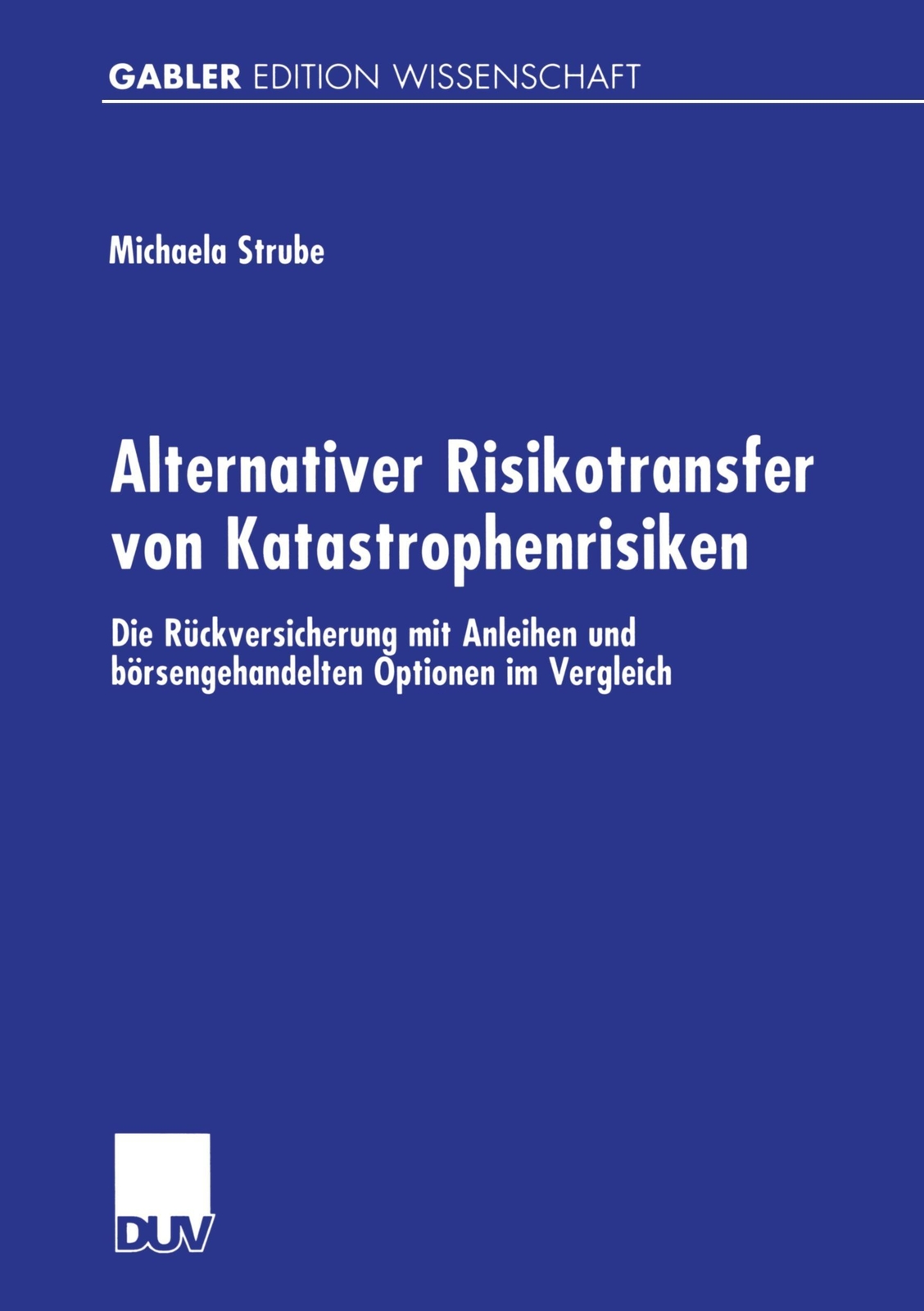 Alternativer Risikotransfer Von Katastrophenrisiken | Buch |