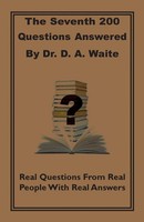 D. A. Waite | The Seventh 200 Questions Answerd By Dr. D. A. Waite | Taschenbuch
