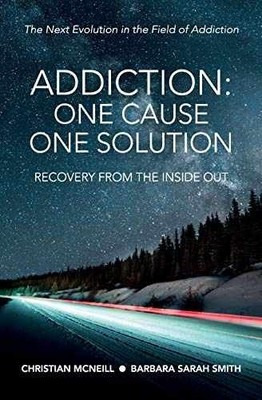 Addiction: One Cause, One - Paperback, by McNeill Christian; Smith - Very Good