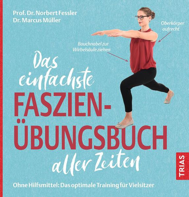Das einfachste Faszien-Übungsbuch aller Zeiten | Norbert Fessler, Marcus Müller