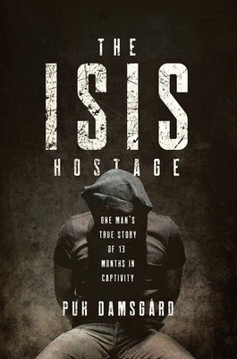 The ISIS Hostage - hardcover Damsgard, Puk|Young, David