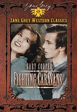 Zane Grey Collection: Fighting Caravans (DVD, 1931)