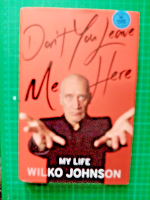Wilko Johnson Book and poster signed same day  see photos  SOLD THE GUITAR