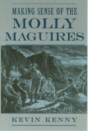 Making Sense of the Molly Maguires 9780195116311 by Kenny, Kevin