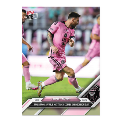 2024 Topps Now MLS 147 LIONEL MESSI 1ST HAT TRICK INTER MIAMI CF