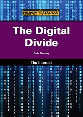 The Digital Divide (Compact Research: The Internet)
