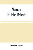 Daniel Roberts | Memoir Of John Roberts | Taschenbuch | Englisch (2021)