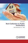 Rent Collection In Public Institutions von Vitalis Bahati (2012, Taschenbuch)