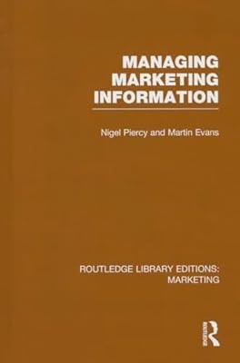 Managing Marketing Information (RLE Marketing): 17 (Routledge Library Editions: 