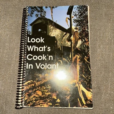 ''Look What's Cook'n In Volant'' Volant Pennsylvania Women s Auxiliary