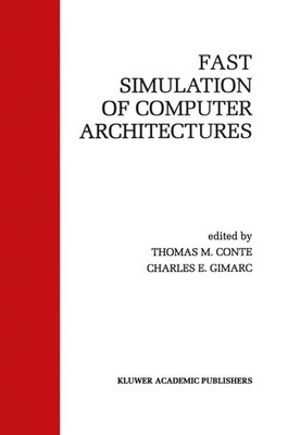Fast Simulation of Computer Architecture