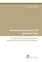 Numerical Simulation Of Granular Flow Sebastian Schmidt Taschenbuch 156 S. 2015