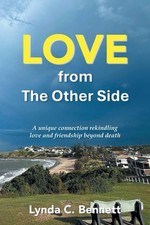 LOVE from The Other Side: A unique connection rekindling love and friendship bey