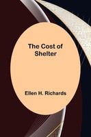 Ellen H. Richards | The Cost Of Shelter | Taschenbuch | Englisch (2021)