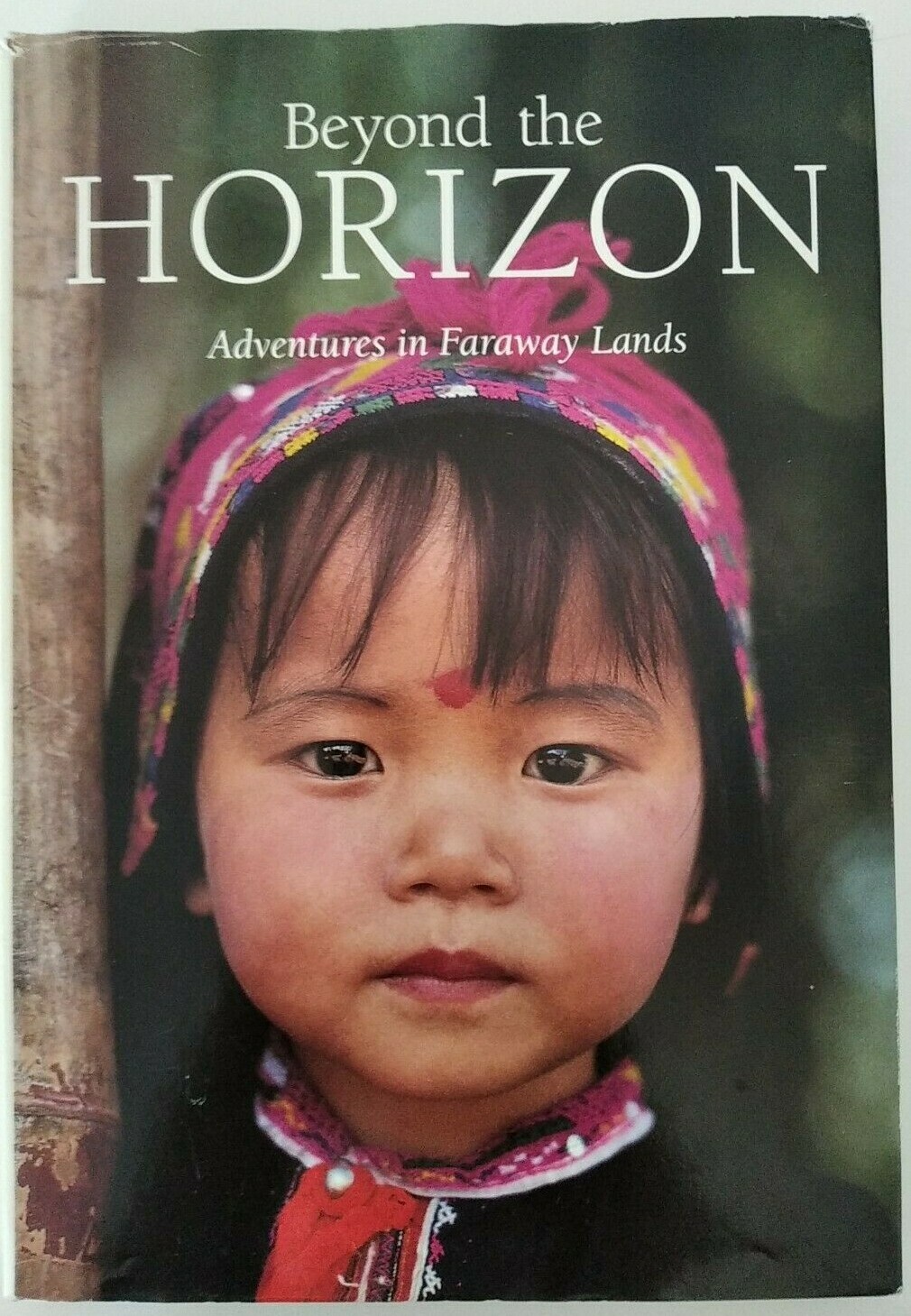 Beyond The Horizon,  Adventures in Faraway Lands 1992 Hardback