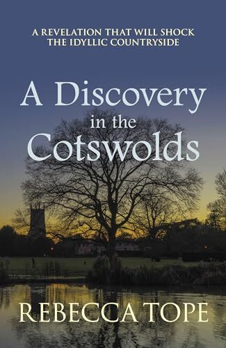 A Discovery in the Cotswolds: The page-turning cosy crime series (Cotswold Myste