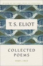 T. S. Eliot: Collected Poems, 1909-1962 (The Centenary Edition) - ACCEPTABLE