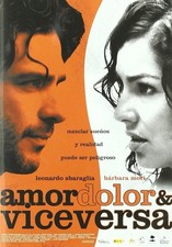 Amor, Dolor Y Viceversa [DVD] (2008)