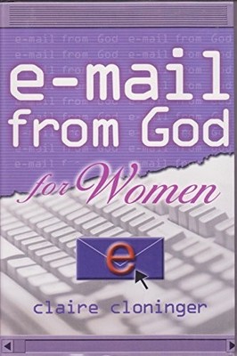 E-MAIL FROM GOD FOR WOMEN By Claire Cloninger & Claire Cloninger - Hardcover VG+