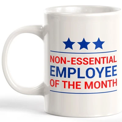 DESIGNS BYLITA Non-Essential Employee Of The Month 11oz Coffee Mug